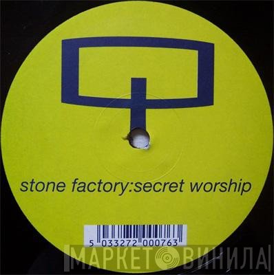 Stone Factory - Secret Worship