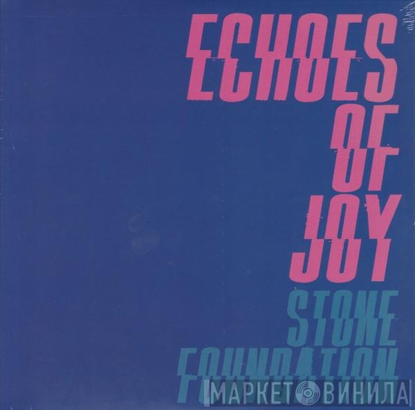 Stone Foundation - Echoes Of Joy / Outside Looking In