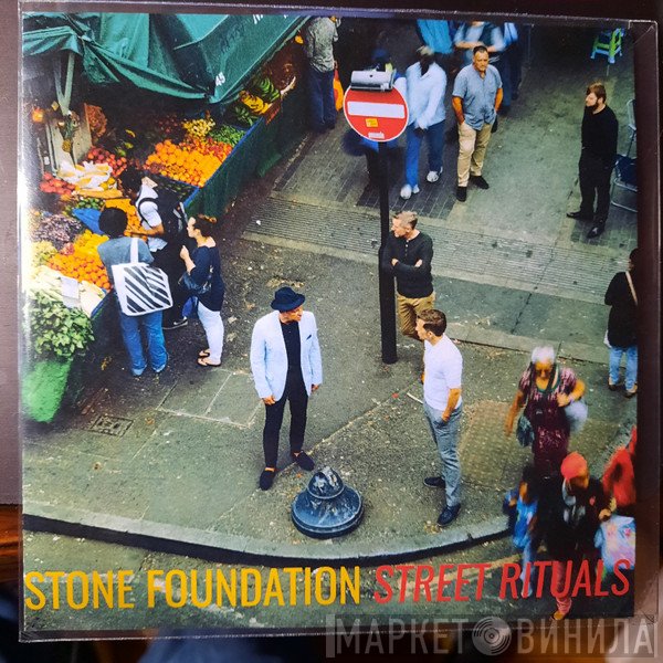 Stone Foundation - Street Rituals