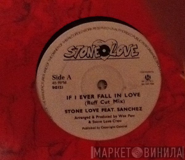 Stone Love Movement, Sanchez - If I Ever Fall In Love