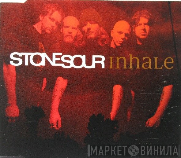 Stone Sour  - Inhale