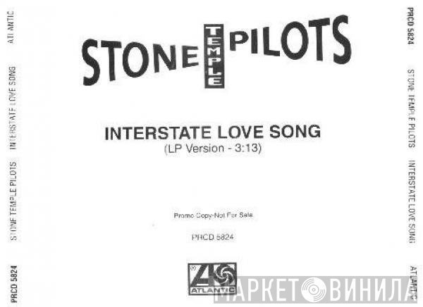 Stone Temple Pilots - Interstate Love Song