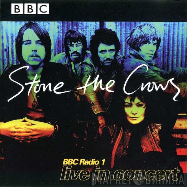 Stone The Crows - BBC Radio 1 Live In Concert