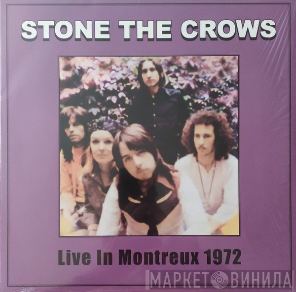 Stone The Crows - Live Montreux 1972