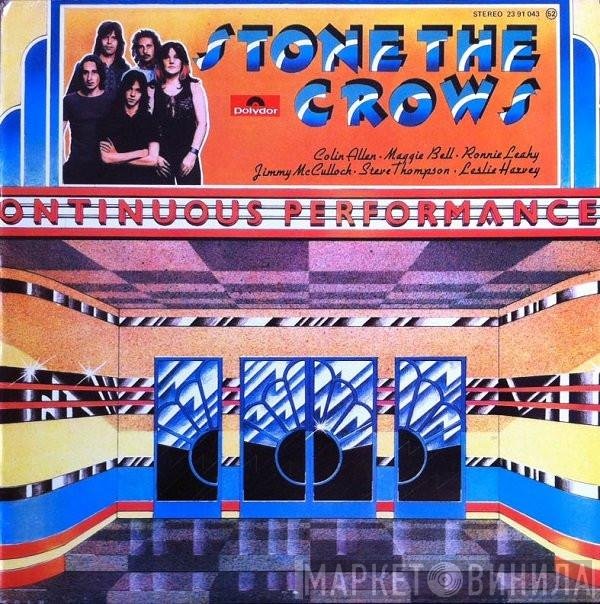 Stone The Crows  - Ontinuous Performance