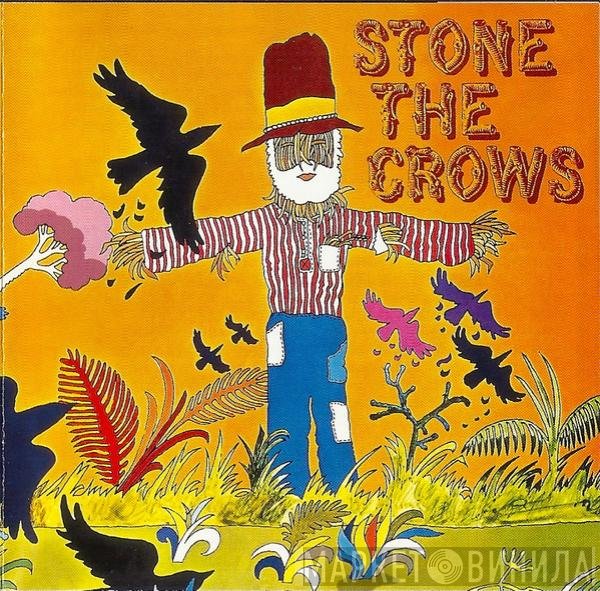 Stone The Crows  - Stone The Crows