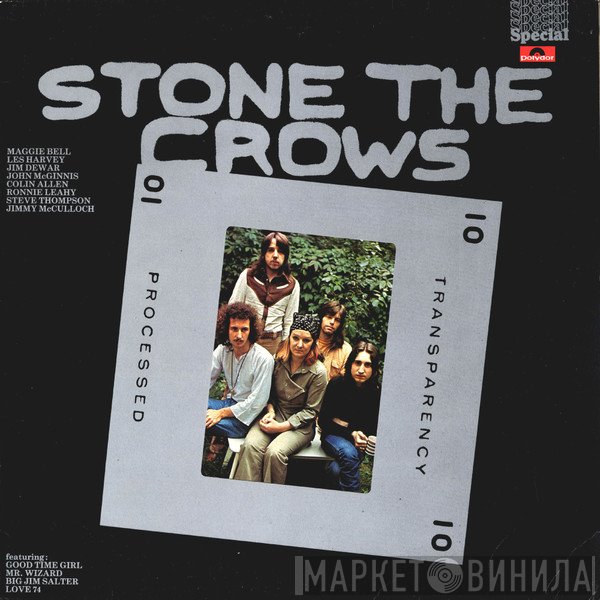 Stone The Crows - Stone The Crows