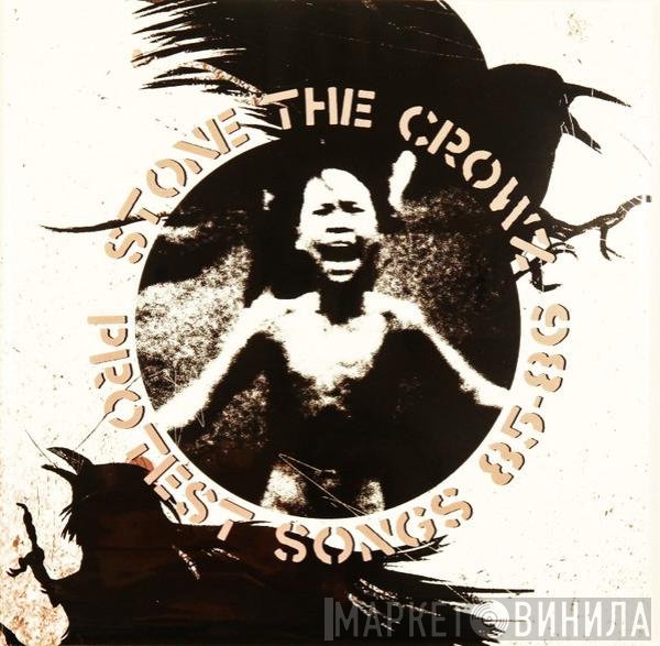 Stone The Crowz - Protest Songs 85 - 86