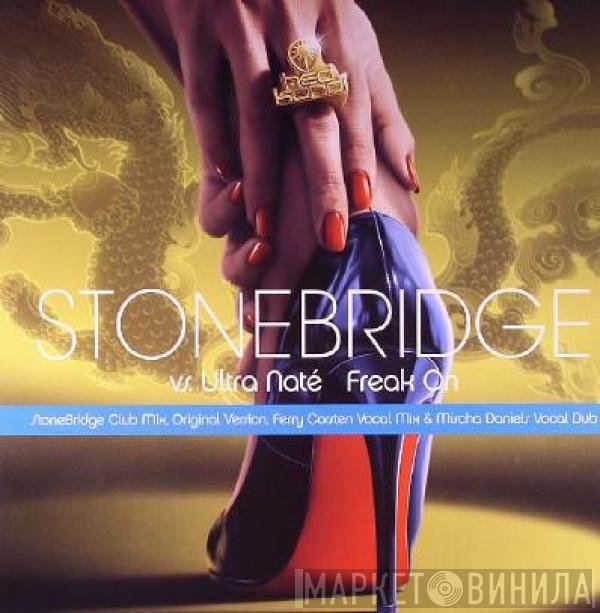StoneBridge vs. Ultra Naté  - Freak On