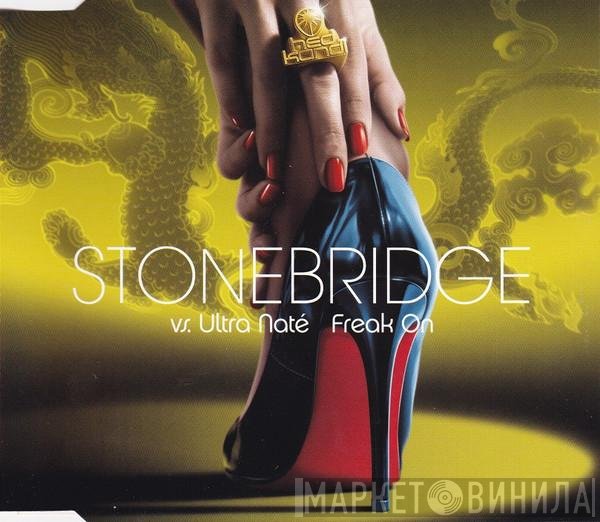 StoneBridge vs. Ultra Naté  - Freak On