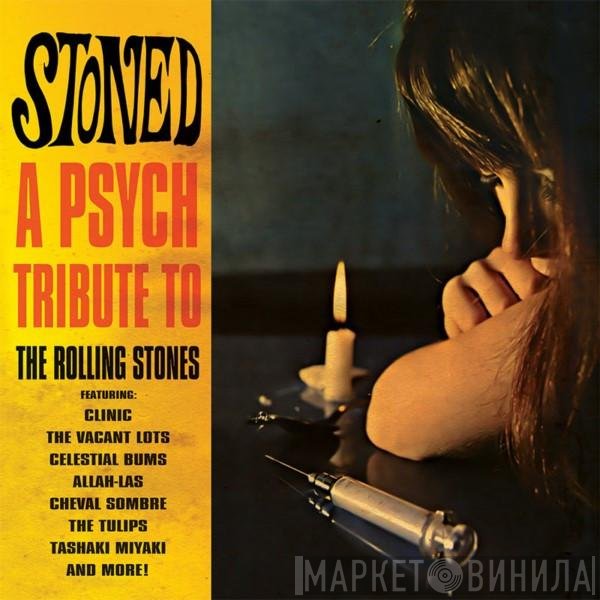  - Stoned - A Psych Tribute To The Rolling Stones