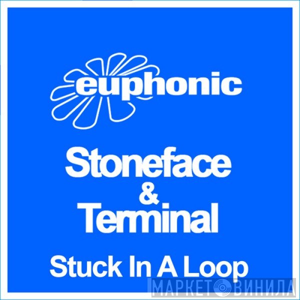 Stoneface & Terminal  - Stuck In A Loop