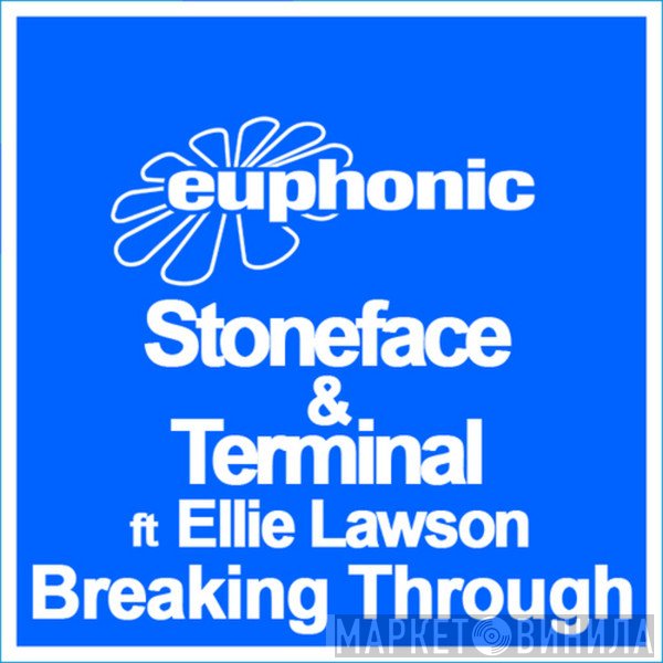 Stoneface & Terminal ft Ellie Lawson   - Breaking Through