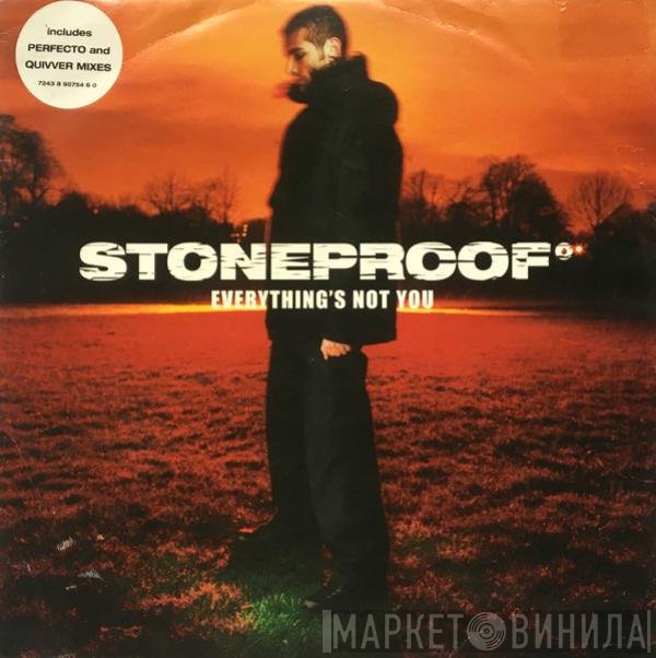 Stoneproof - Everything's Not You