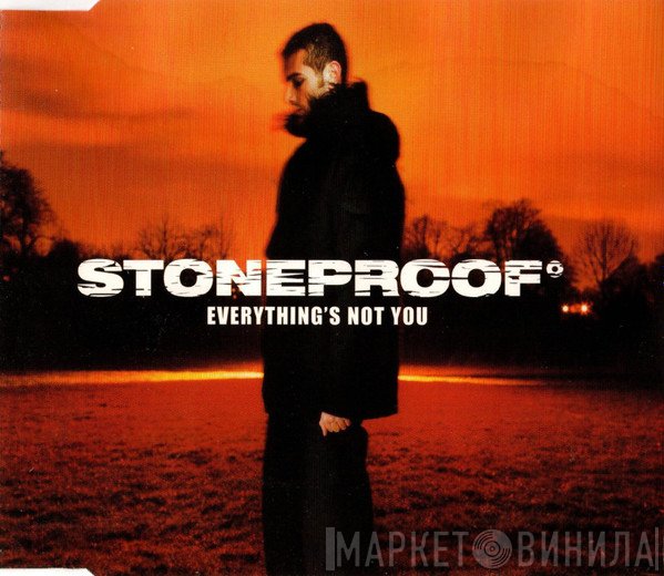 Stoneproof - Everything's Not You