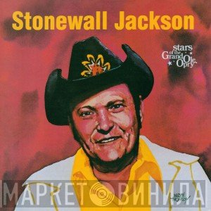 Stonewall Jackson - Stars Of The Grand Ole Opry