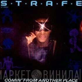 Strafe - Comin' From Another Place