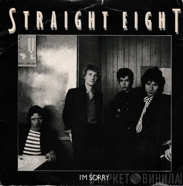 Straight Eight - I'm Sorry