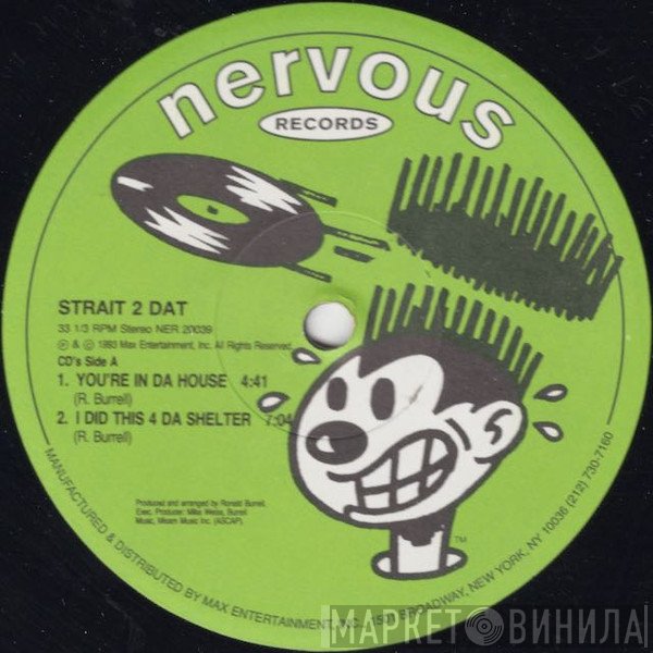 Strait 2 Dat - You're In Da House