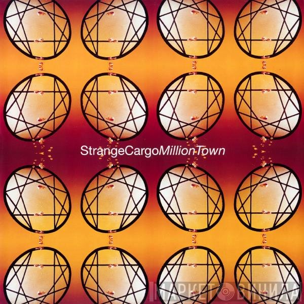 Strange Cargo - Million Town