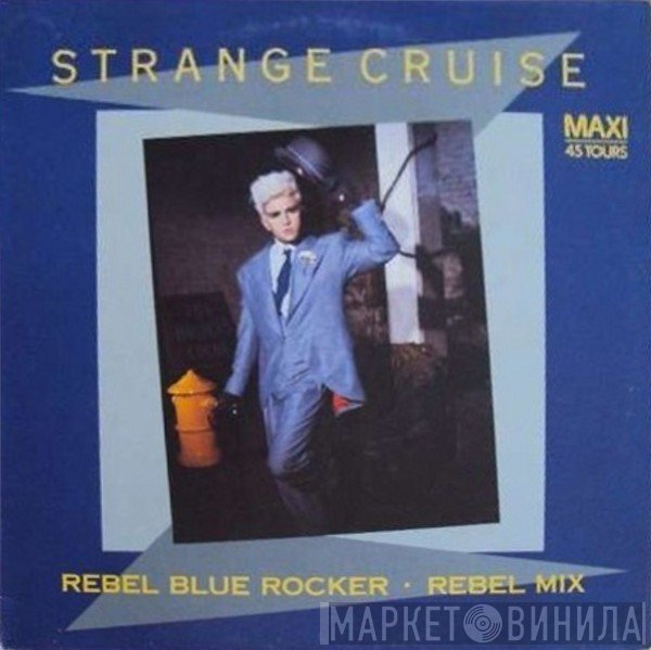 Strange Cruise  - Rebel Blue Rocker (Rebel Mix)