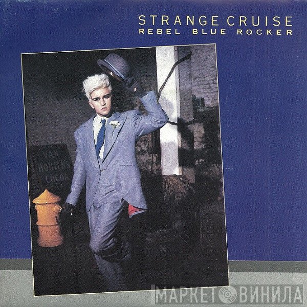 Strange Cruise  - Rebel Blue Rocker