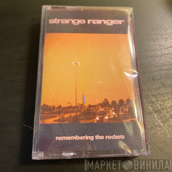 Strange Ranger  - Remembering The Rockets