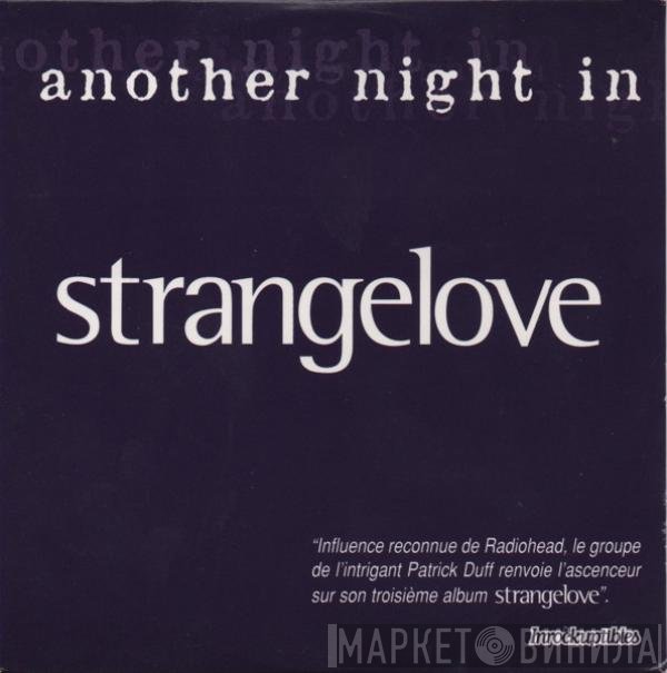 Strangelove  - Another Night In