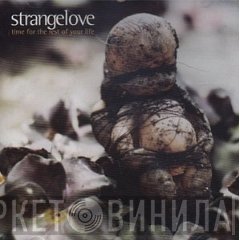 Strangelove - Time For The Rest Of Your Life