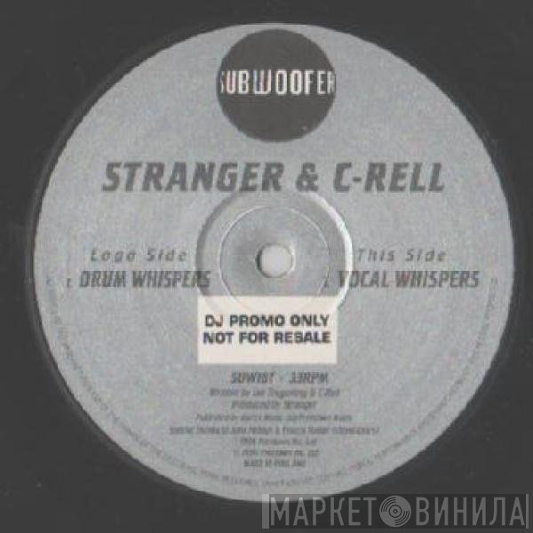 Stranger, C-Rell - Drum Whispers