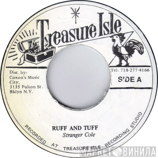 Stranger Cole, Stranger & Patsy - Ruff And Tuff / When You Call My Name