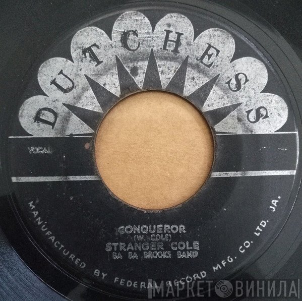 Stranger Cole, The Baba Brooks Band - Conqueror/  Stranger At Your Door