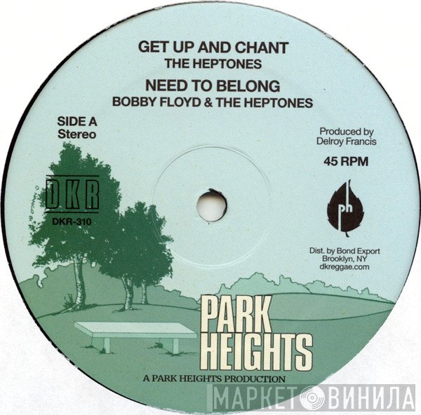Stranger Cole, The Heptones, Bobby Floyd  - Get Up & Chant / Need To Belong / Not Guilty 