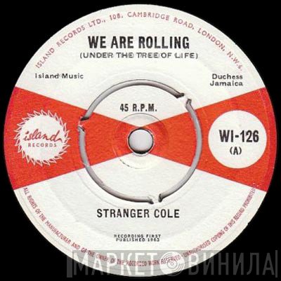 Stranger Cole - We Are Rolling (Under The Tree Of Life)