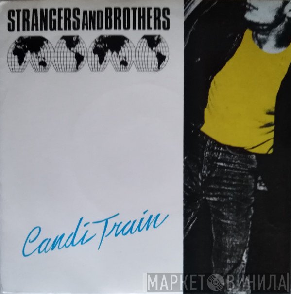 Strangers And Brothers - Candi Train