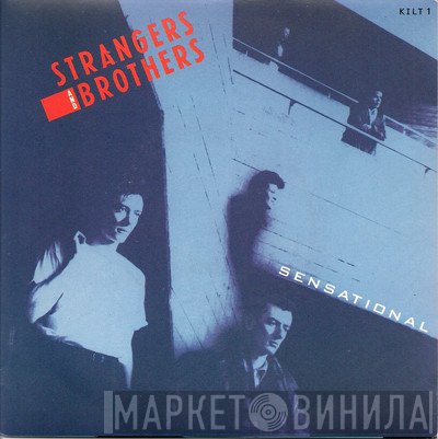 Strangers And Brothers - Sensational