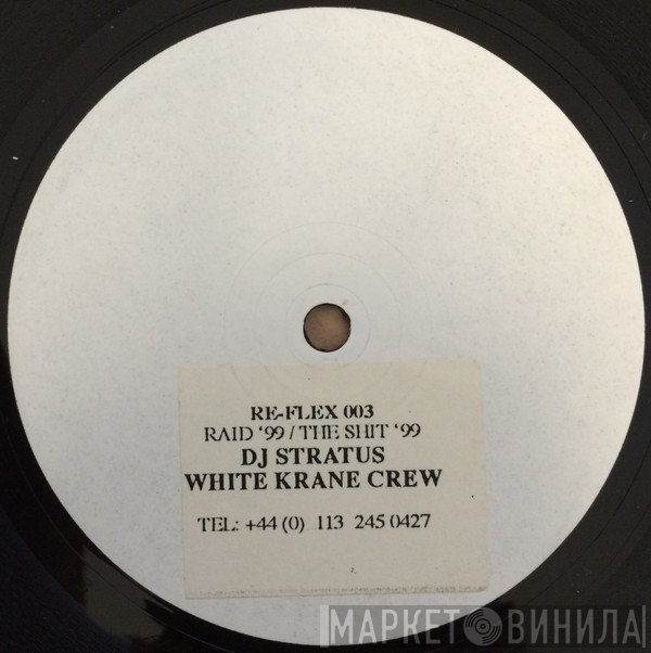 Stratus, White Krane Crew - Raid '99 / The Shit '99