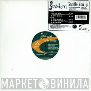 Strawberri - Saddle You Up