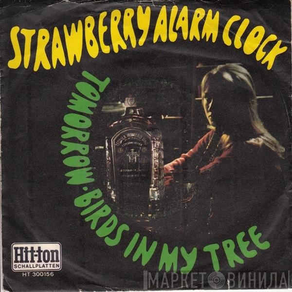 Strawberry Alarm Clock  - Tomorrow / Birds In My Tree