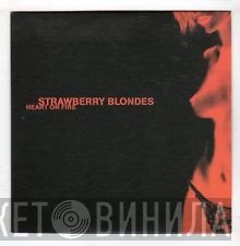 Strawberry Blondes  - Heart on Fire
