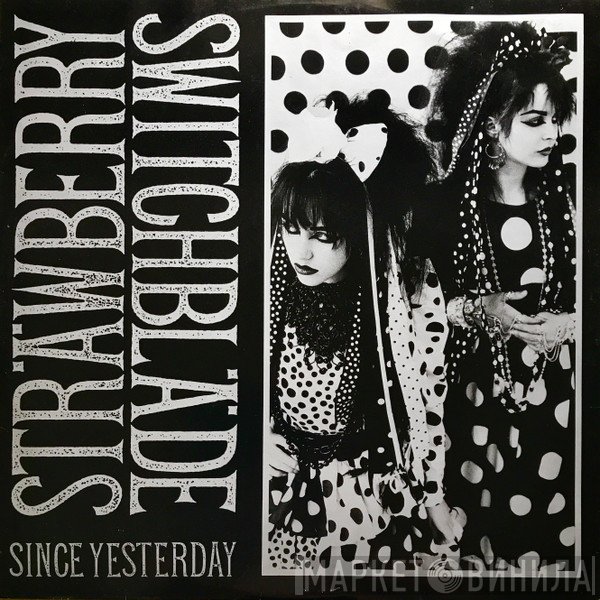 Strawberry Switchblade - Since Yesterday