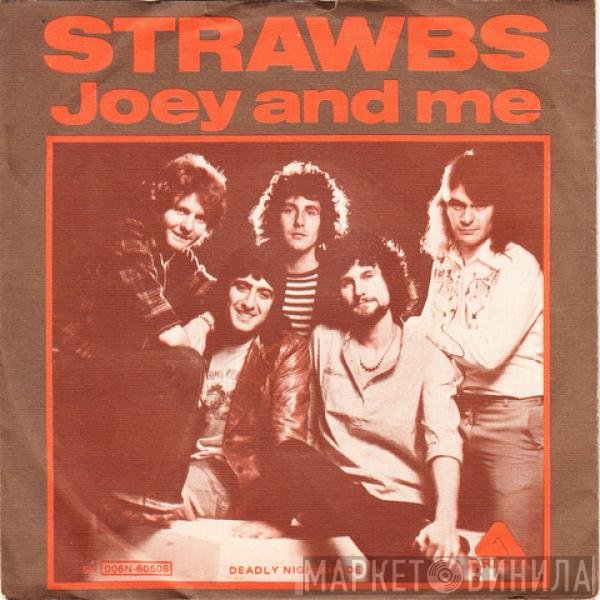 Strawbs  - Joey And Me
