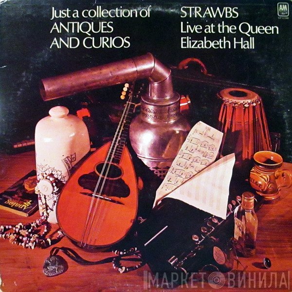Strawbs - Just A Collection Of Antiques And Curios (Live At The Queen Elizabeth Hall)