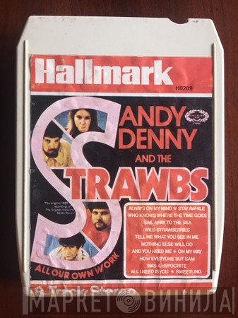 Strawbs, Sandy Denny - All Our Own Work