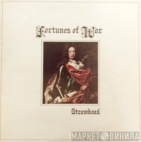 Strawhead - Fortunes Of War