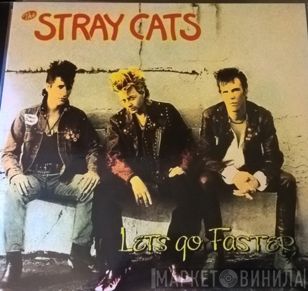 Stray Cats  - Let's Go Faster