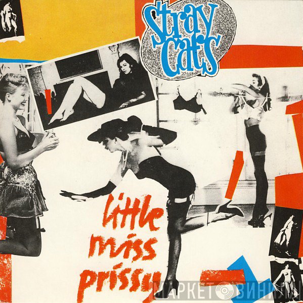 Stray Cats - Little Miss Prissy