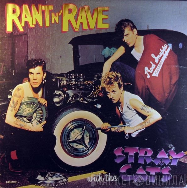 Stray Cats  - Rant N' Rave With The Stray Cats