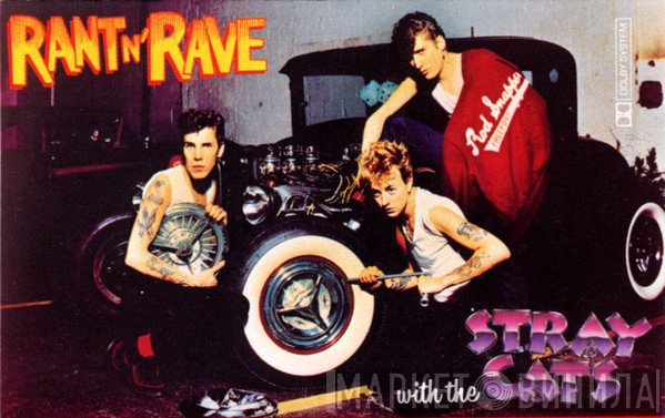 Stray Cats  - Rant N' Rave With The Stray Cats
