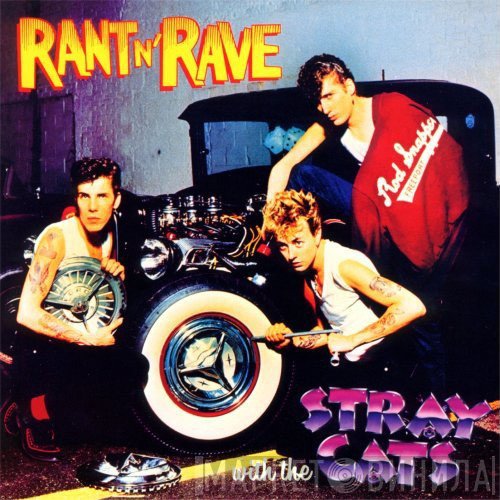 Stray Cats  - Rant N' Rave